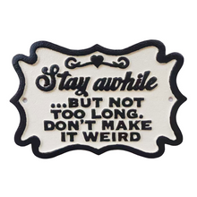 Load image into Gallery viewer, CAST IRON SIGN - STAY