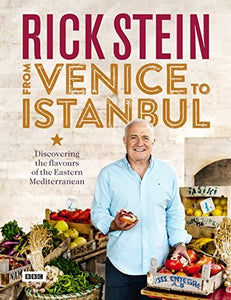 RICK STEIN - FROM VENICE TO ISTANBUL